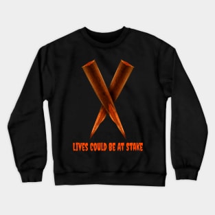 Lives Could Be At Stake Funny Vampire Halloween Design Crewneck Sweatshirt